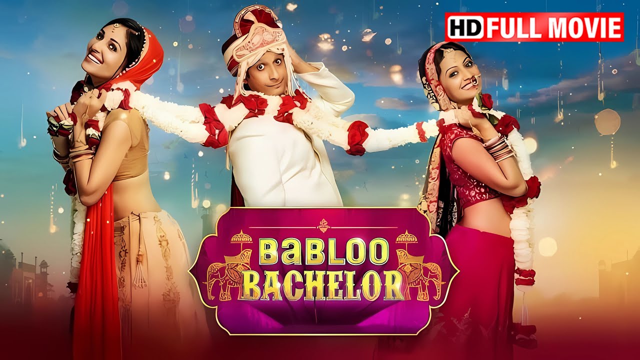 Babloo Bachelor (2021) Full Movie HD | Sharman Joshi, Pooja Chopra | Comedy of Love & Marriage