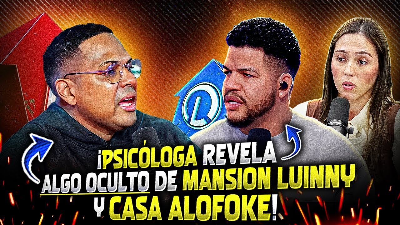 &iexcl;Casa De Alofoke Y Mansi&oacute;n De Luinny Tienen Algo Raro Y Preocupante! Psic&oacute;loga Revela Que Es...!!