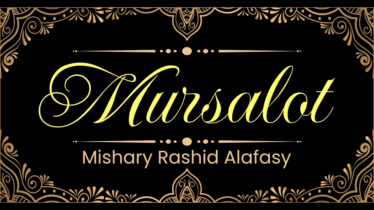 77. Mursalot surasi | Mishary Rashid Alafasy