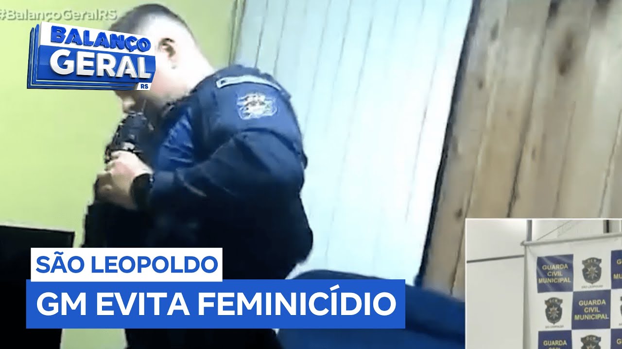 Ação rápida da Guarda Municipal evita feminicídio em São Leopoldo (RS)