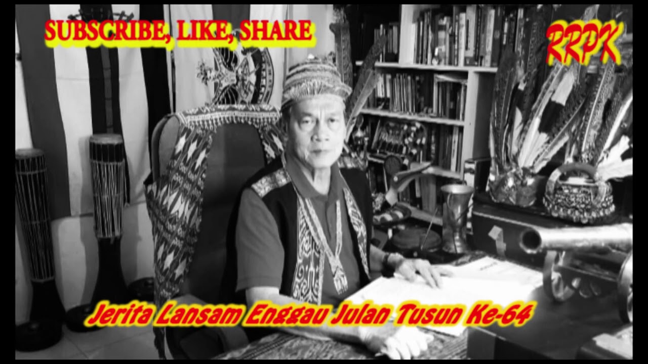 Tusun Ke 64  Pengingat Tuai Jerita Lansam Enggau Julan