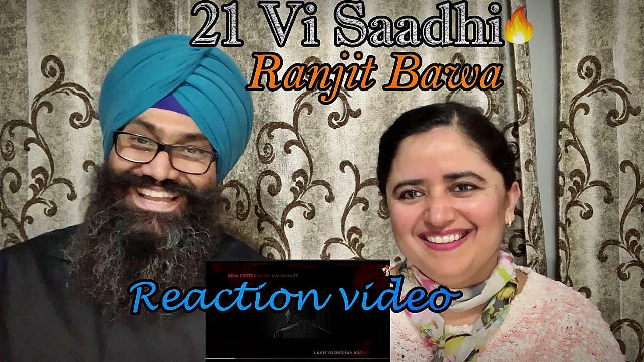 21 vi Sdi | Ranjit Bawa | M Vee | Lovely Noor | reaction video