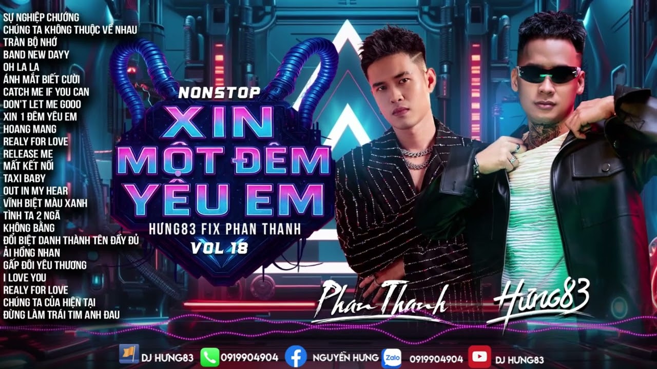 Nonstop Vol 18 Xin 1 Đêm Yêu Em - Dj Hưng 83 fix Dj Phan Anh onthemix