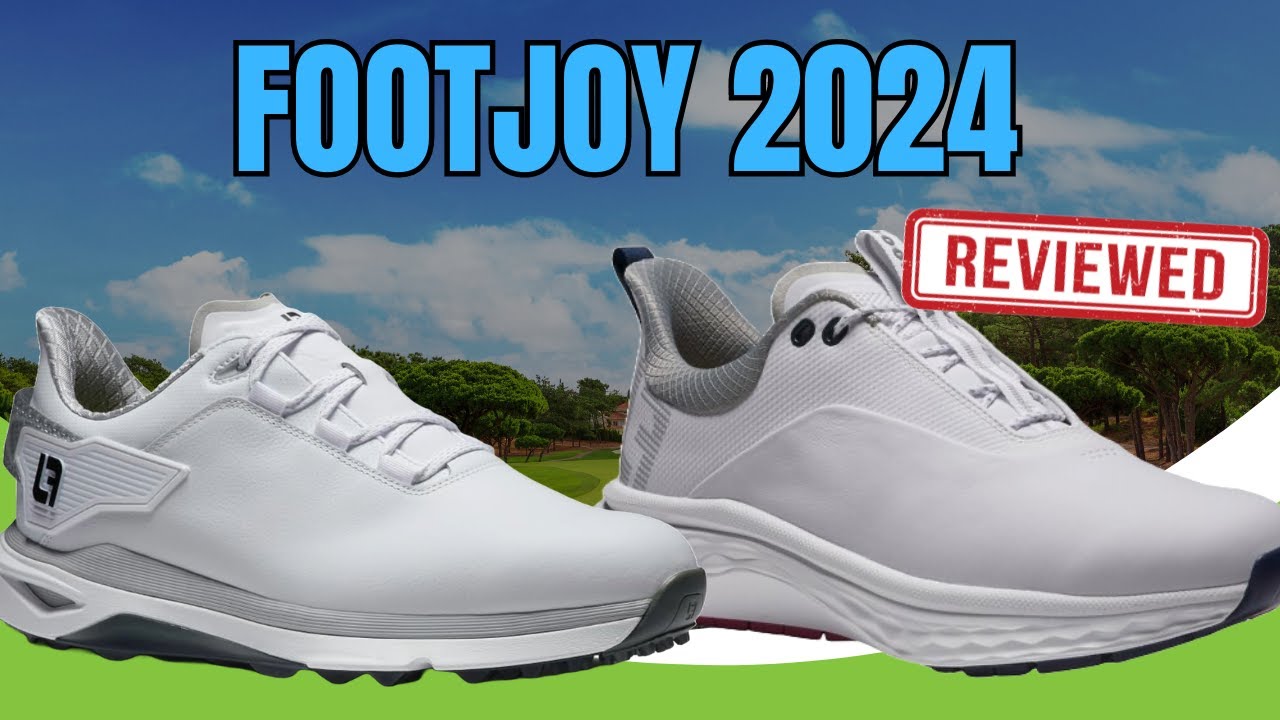 2024 FootJoy Golf Shoe Review - Quantum & Pro SLX