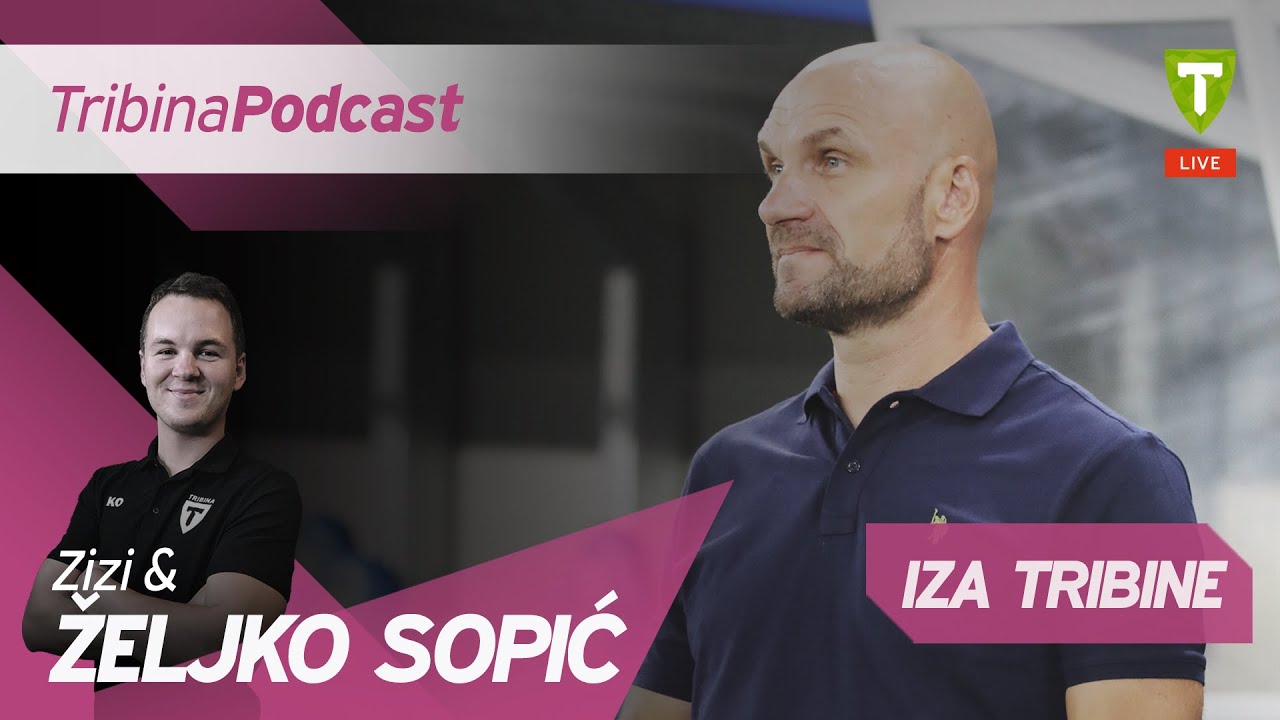 Željko Sopić | Iza Tribine #21