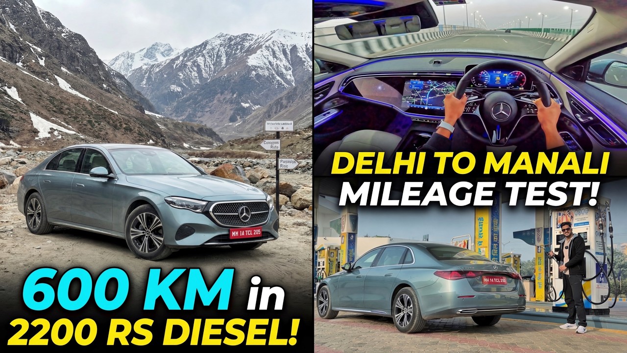 Mercedes E-Class Diesel E220D - Тест расхода топлива 600 км - из Дели в Манали всего за 8 часов!!