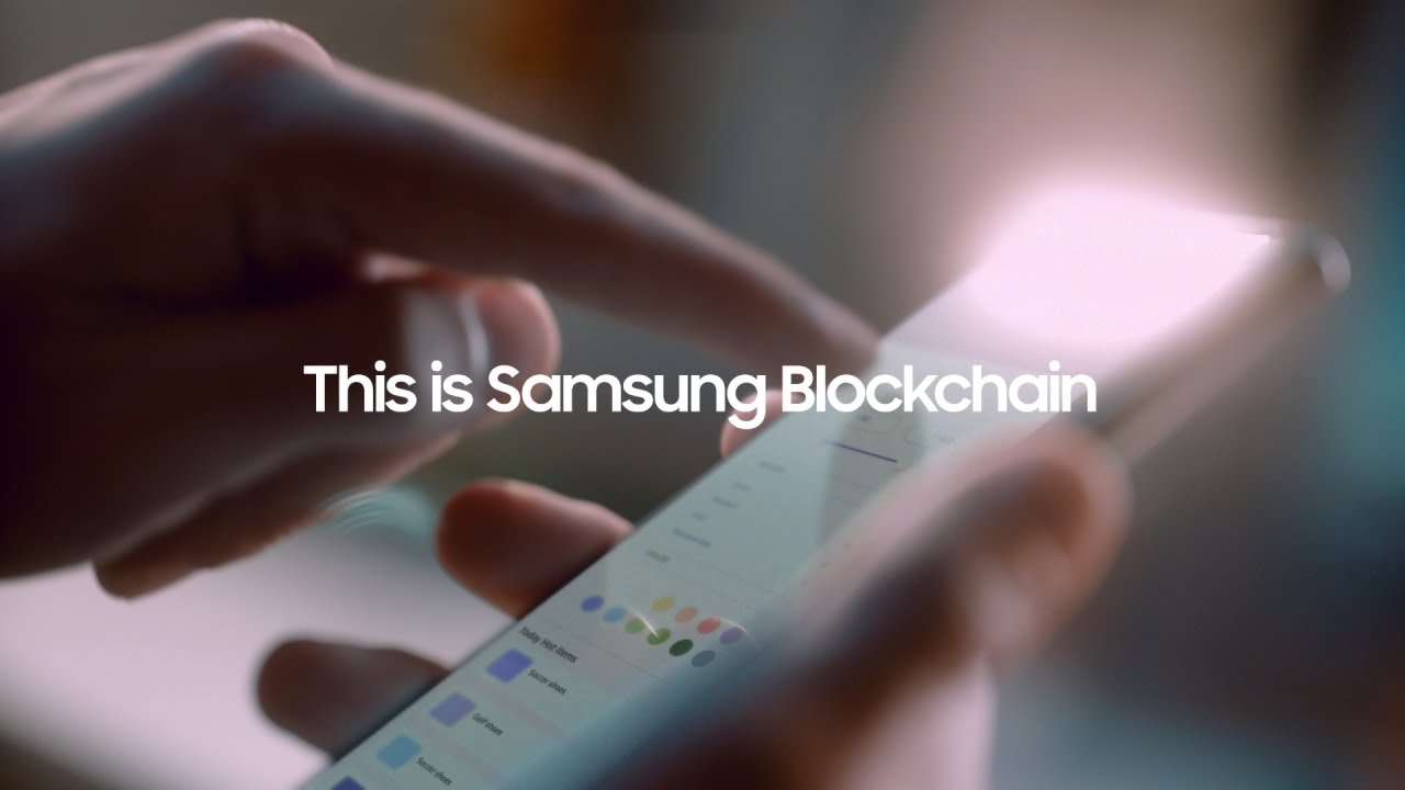 Samsung Blockchain: Official Introduction