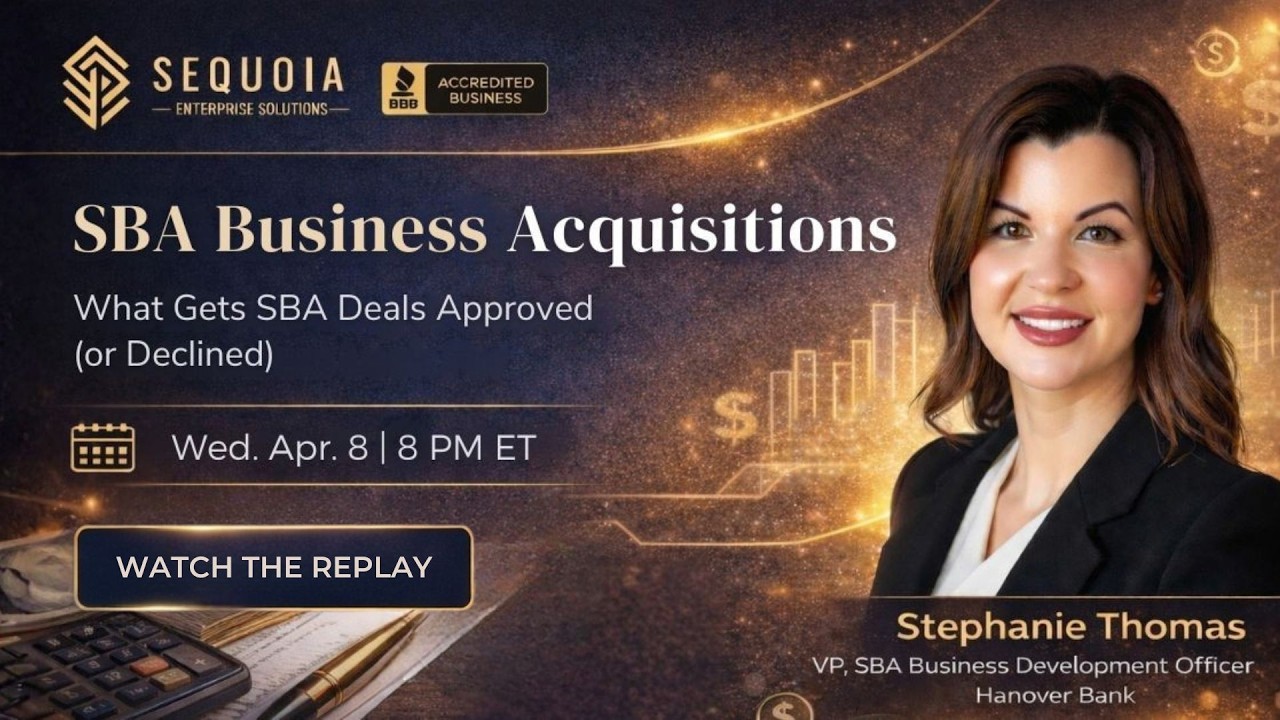 [Agent Training] SBA Business Acquisitions &mdash; Deal Structuring & Credit Insights 20260408