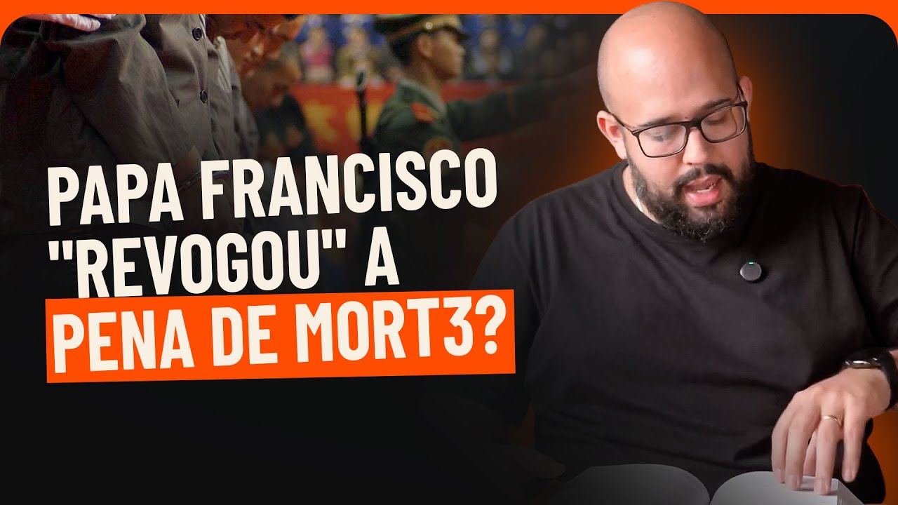 O PARÁGRAFO 2267 do CATECISMO: O que mudou sobre a PENA DE M0RT3? | PAC #128