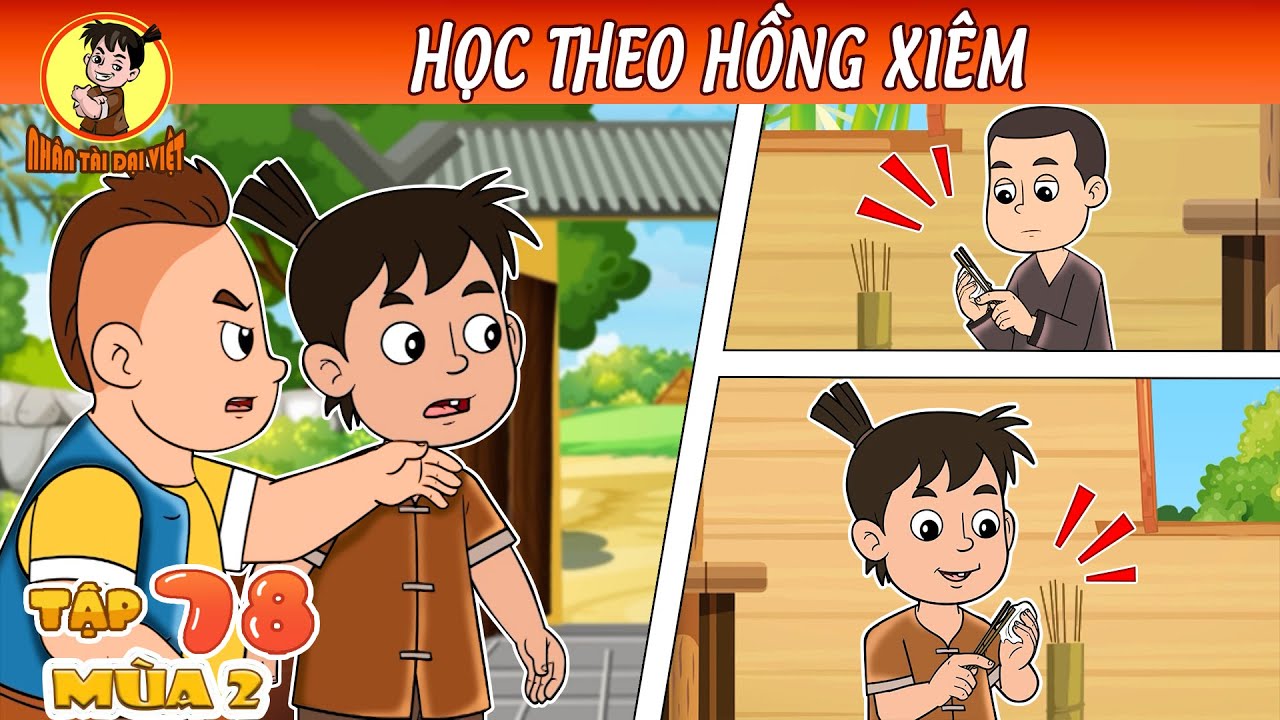 HỌC THEO HỒNG XIÊM - Hồng Xiêm | Nhân Tài Đại Việt - Phim hoạt hình  | Trạng Nhí