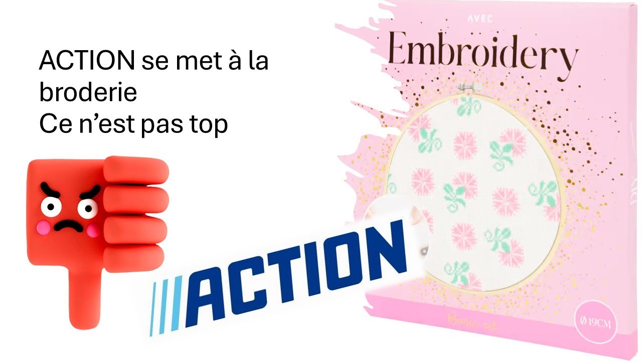 ACTION Se met à la broderie Mais ce n'est pas top 😒😒😒