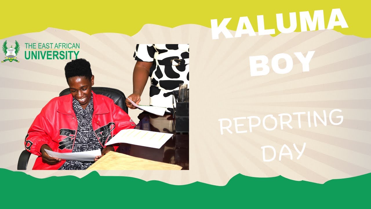 Kaluma Boy Reports to The East African University
