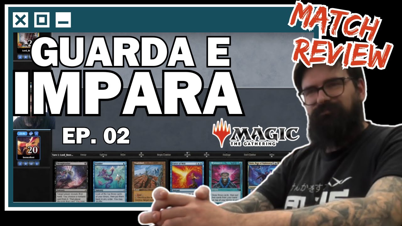 MTG • Guarda e impara • Ep. 02 (Match Review)