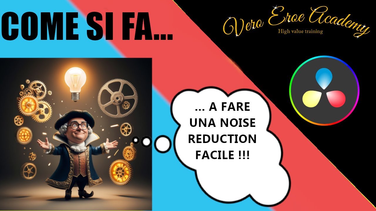 DAVINCI RESOLVE ITA - COME SI FA UNA NOISE REDUCTION FACILE