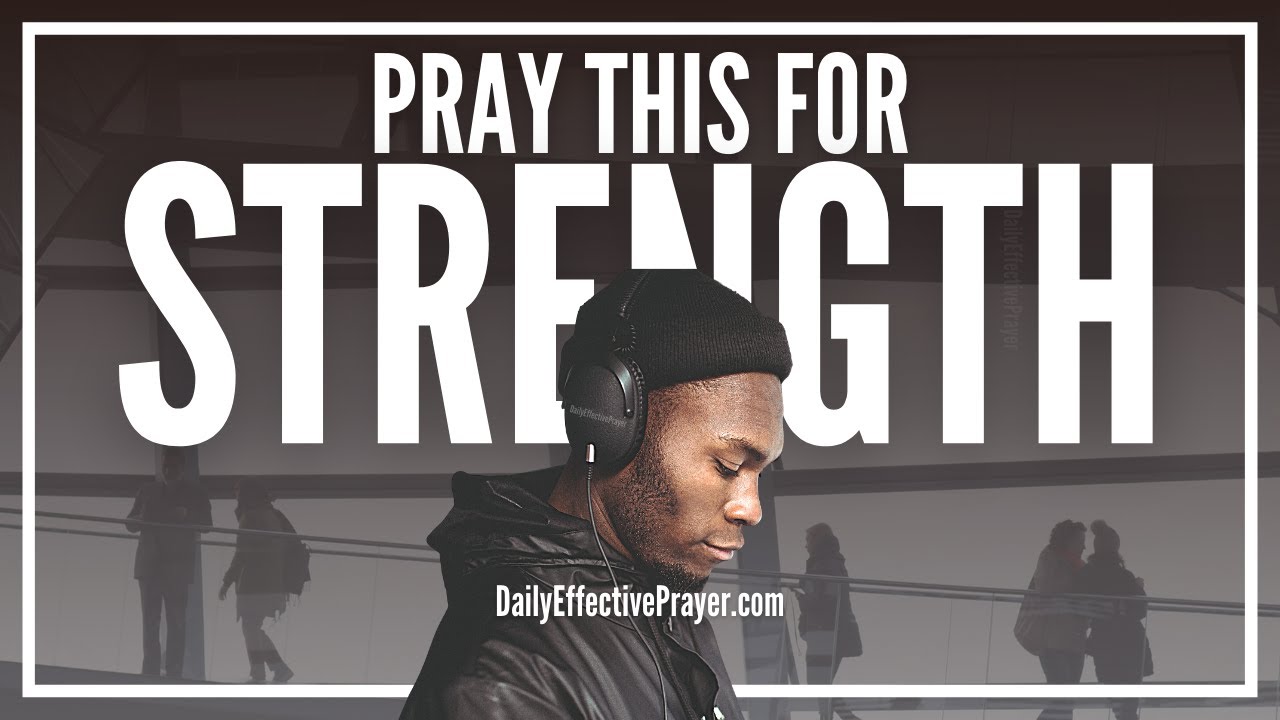 Morning Prayer For Strength | Powerful Prayer To Amplify Your Strength In God When You Feel Weak
