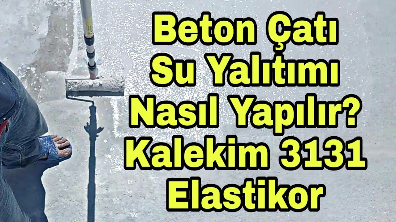 Beton çatı izolasyonu ( Kalekim 3131 elastikor )