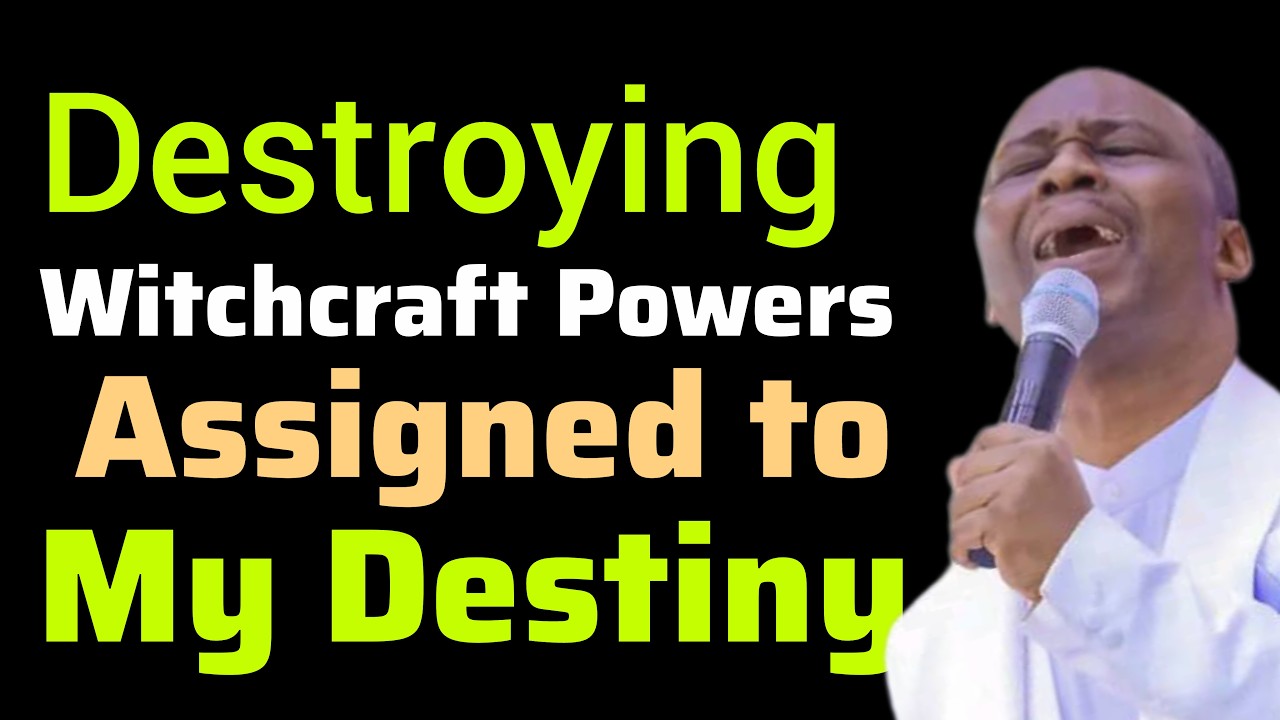 Destroying Witchcraft Powers Assigned to My Destiny | Dr DK Olukoya #drdkolukoya