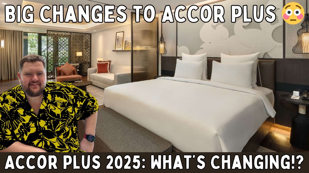 Accor Plus 2025 Changes EXPLAINED 😱 | The Wins, The Losses, and What You Need to Know!