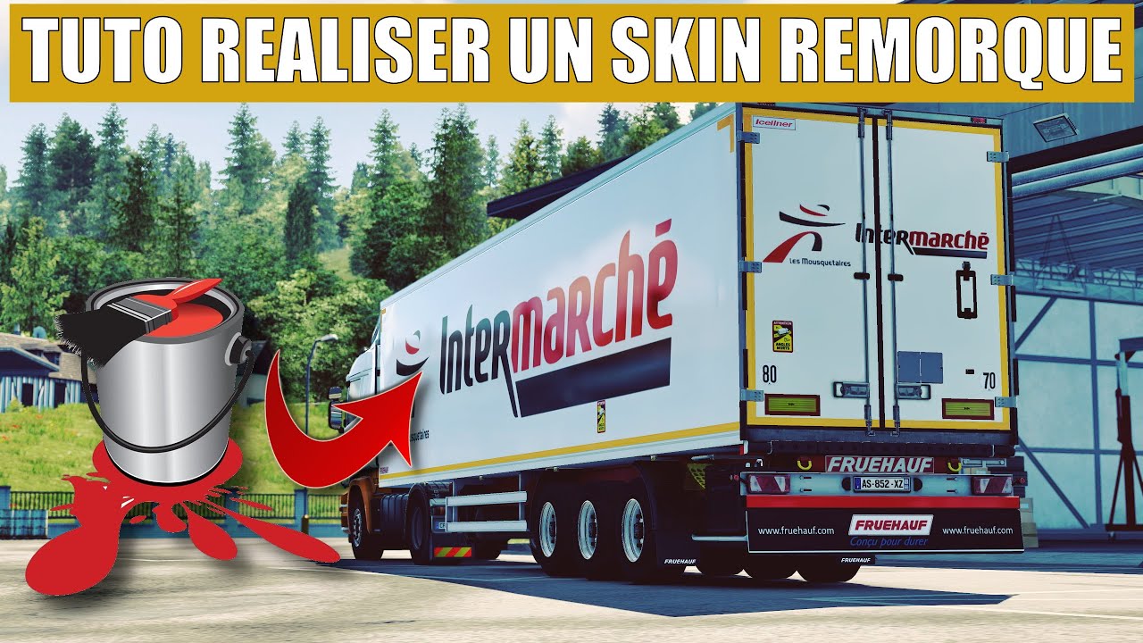 [ ETS 2 ALL VERSIONS ] TUTO SKINNER UNE REMORQUE