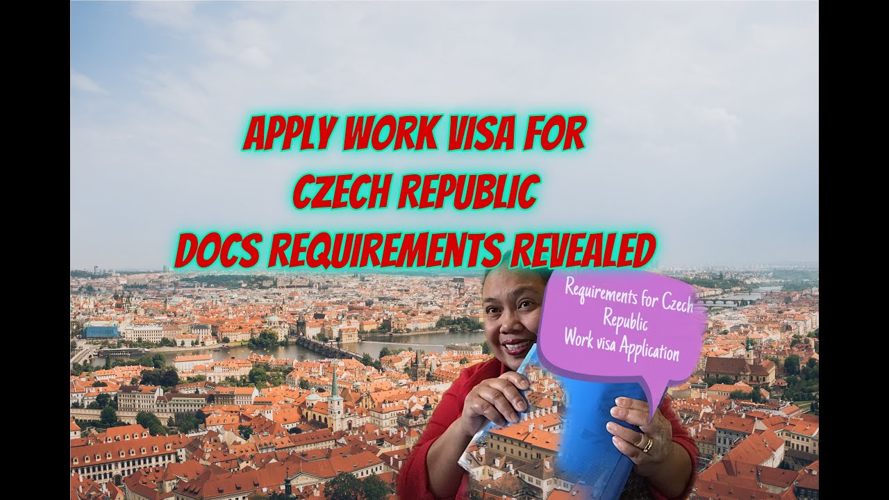 Apply WORK VISA REQUIREMENTS for Czech Republic