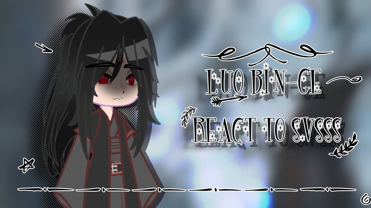 Luo Bin-ge react to SVSSS|rus/eng|PIDW