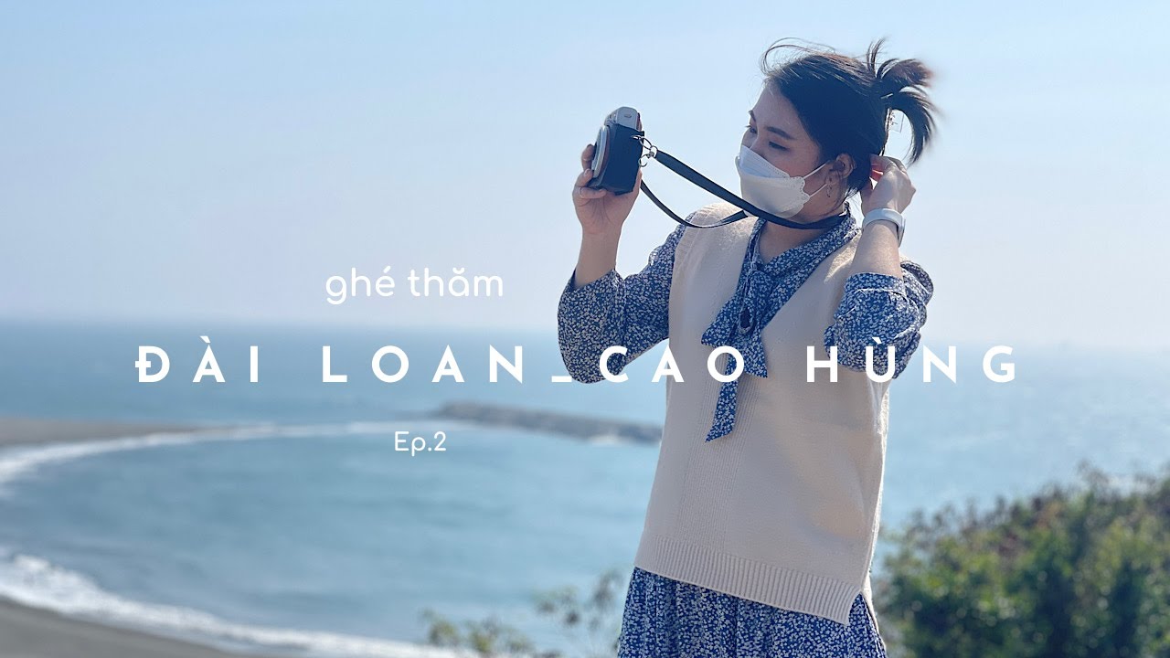 | DU HỌC ĐÀI LOAN 🇹🇼 | Chuyến đi đến Cao Hùng Phần 2 | Kaohsiung Travel Vlog Part 2