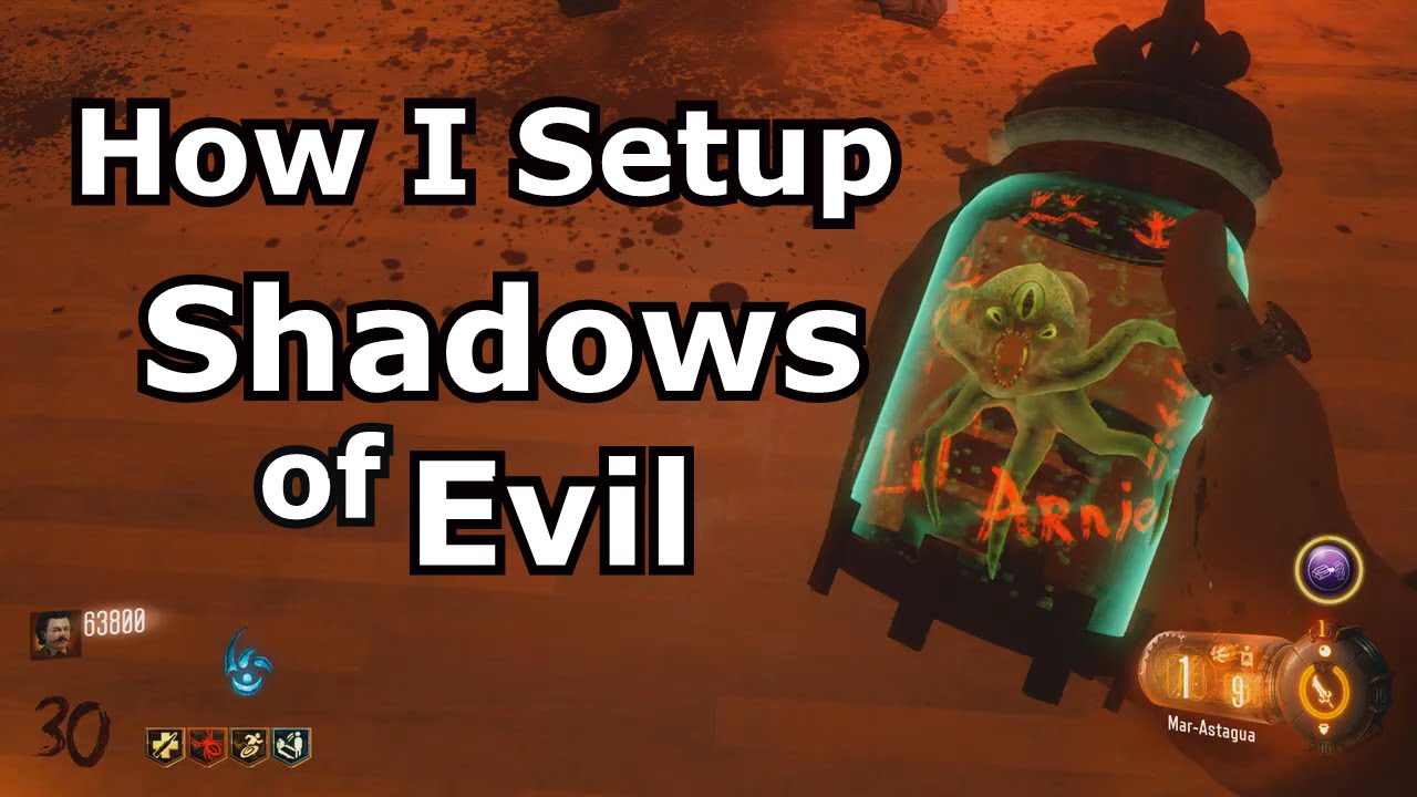 How I Setup Shadows Of Evil (full setup for high rounds)