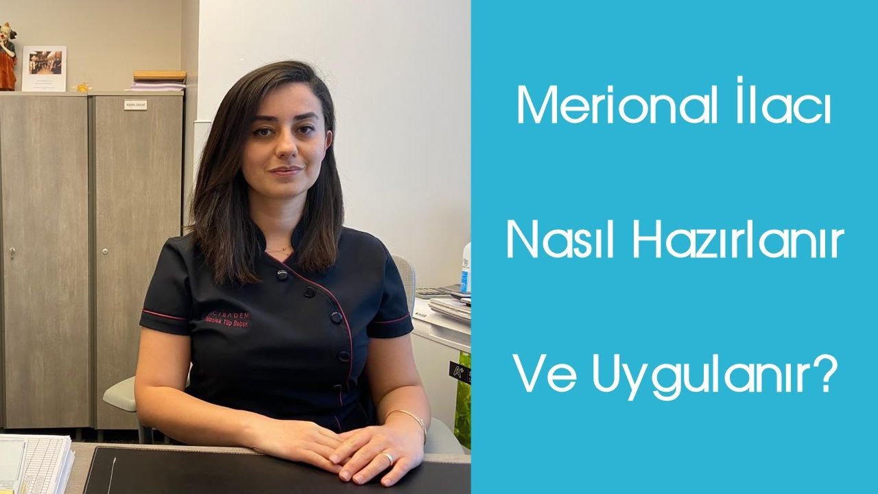 Merional İlacı Nasıl Hazırlanır ve Nasıl uygulanır?