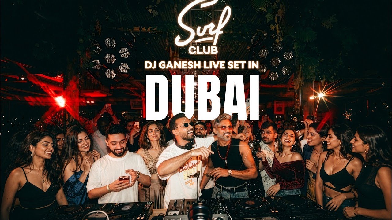 DJ GANESH at Surf Club Dubai 🇦🇪 | Live DJ Set | Bollywood & Club Anthems