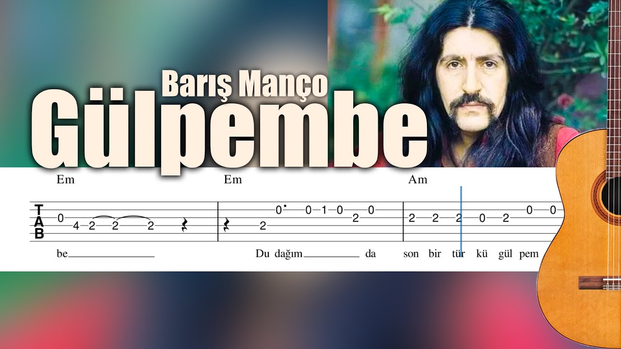 Barış Manço - Gülpembe - Gitar Tab - Orjinal Ton
