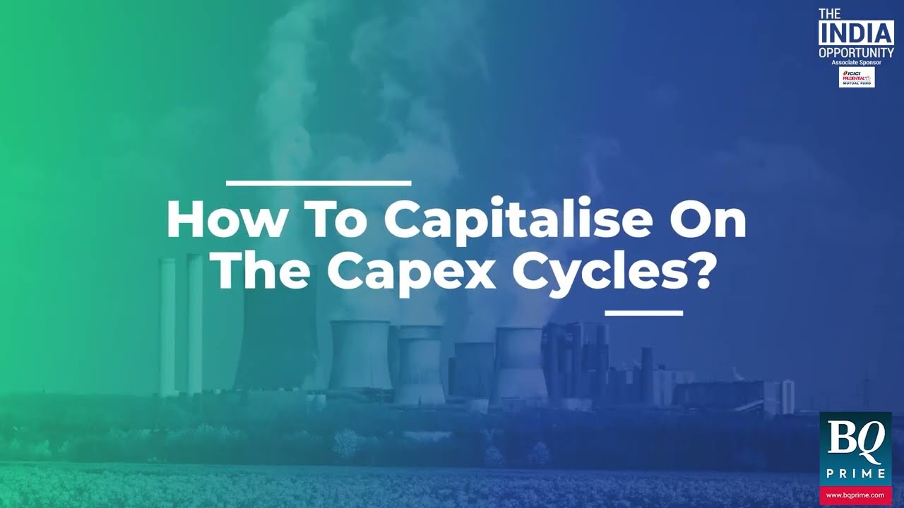 The India Opportunity | Capitalising On Capex | BQ Prime