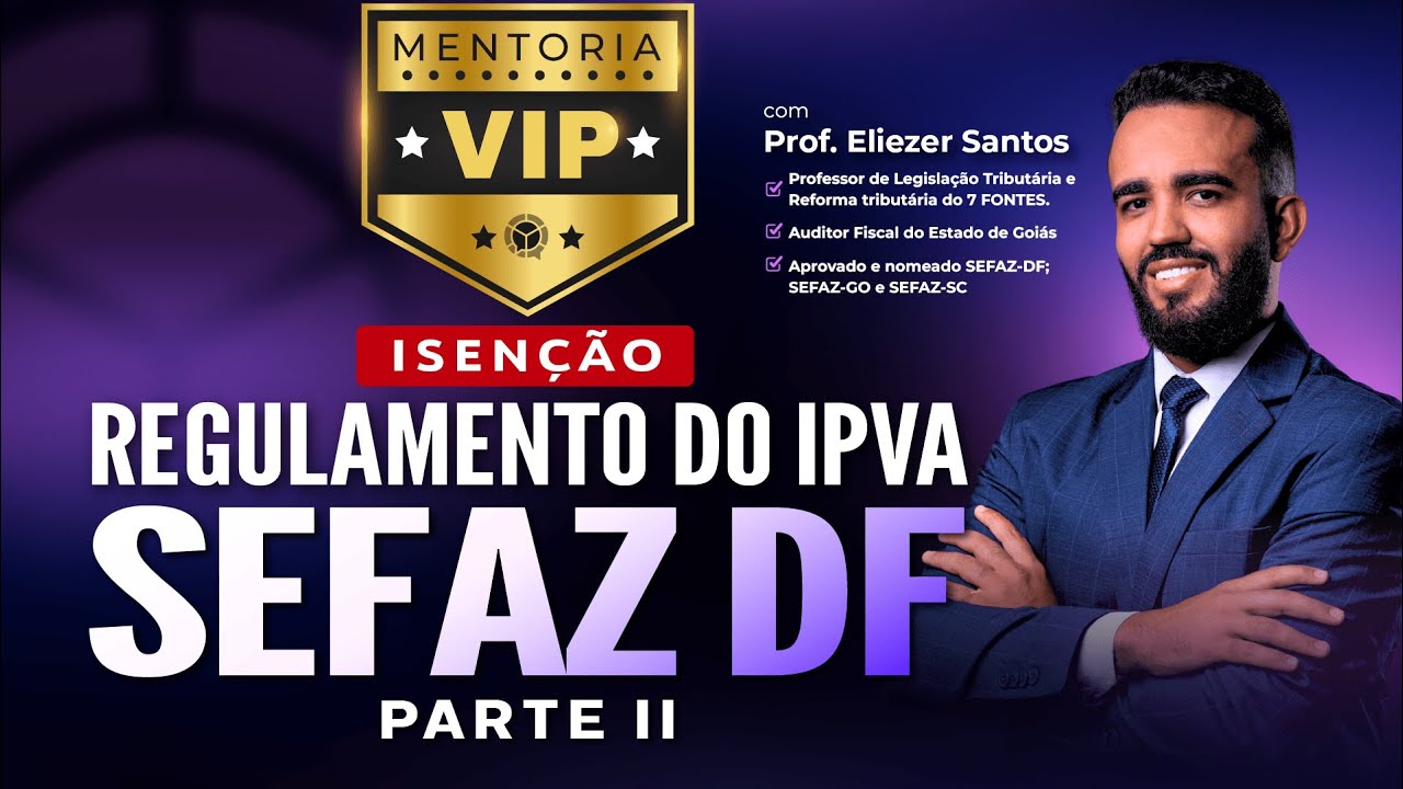 IPVA DF - Parte II (ISENÇÃO)