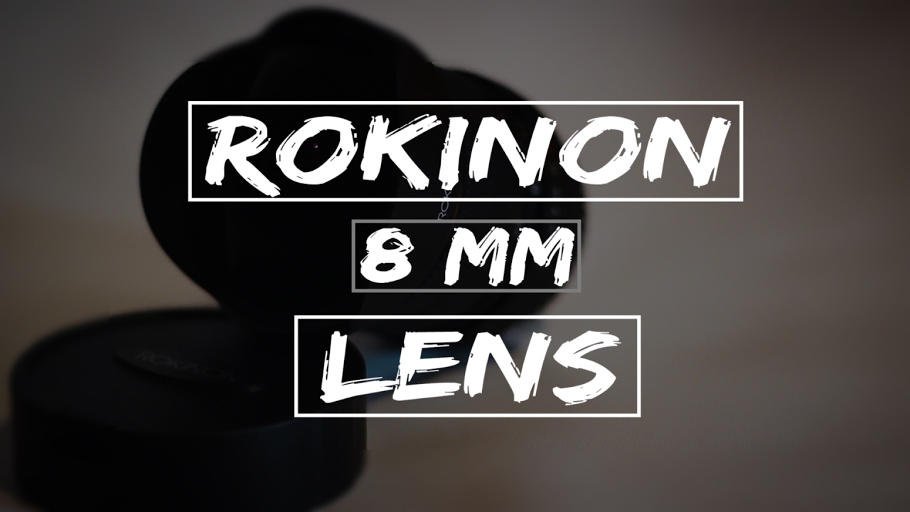 Rokinon 8mm Lens | Canon T3i (2017)
