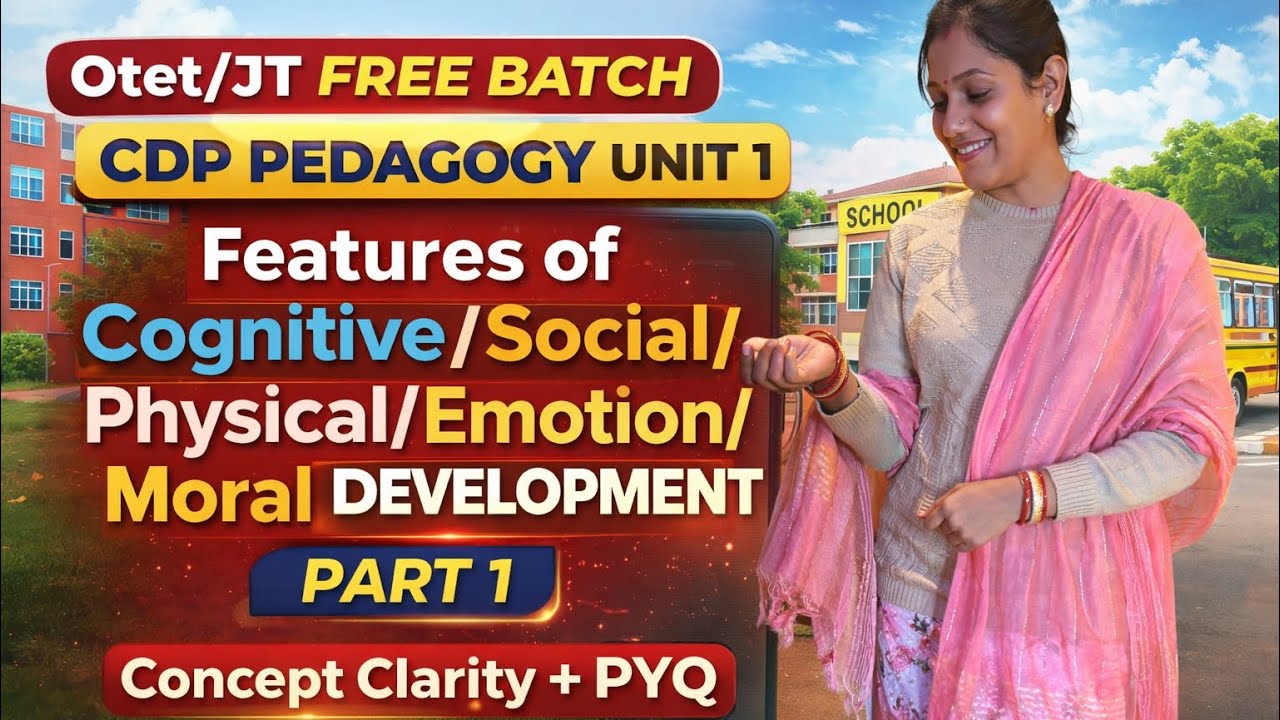 CDP Pedagogy Revision series Class 1 Cognitive, Social, Physical, Emotional Development | OTET JT 