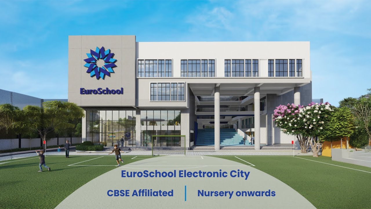 EuroSchool Now in Electronic City, Bengaluru
