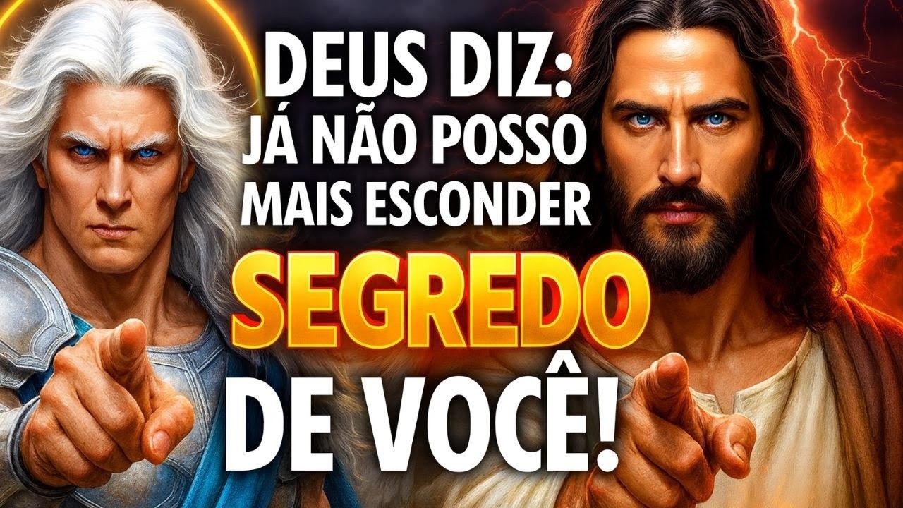 Deus Diz_ Já Não Posso Mais Esconder Este Segredo de Você!