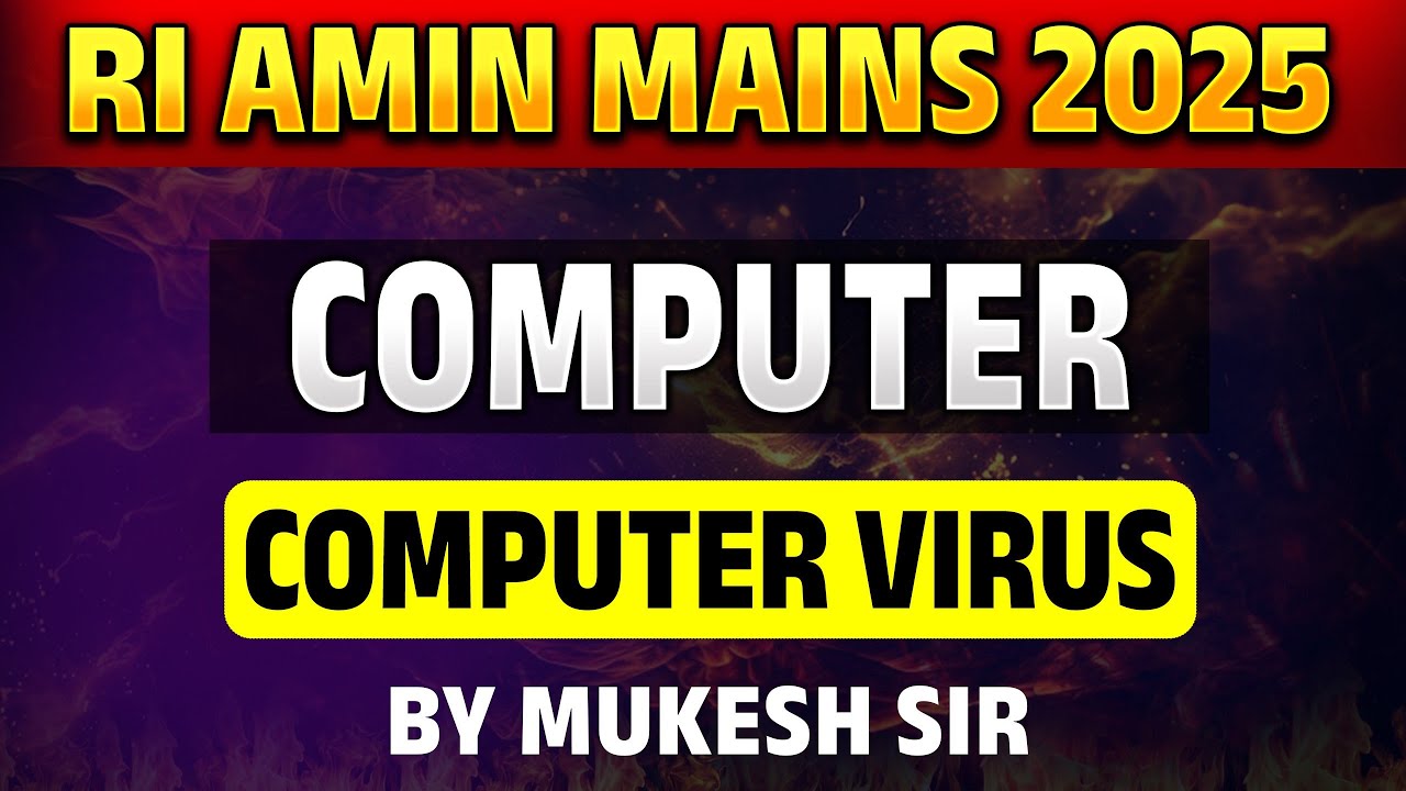 Computer Virus | Computer | RI, AMIN MAINS 2025 | WIJ2200