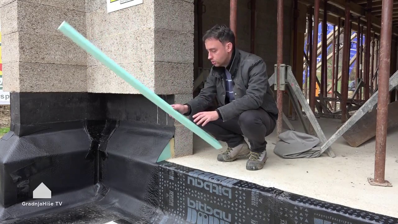 Izvedba in zaščita vertikalne hidroizolacije | GradnjaHise.TV
