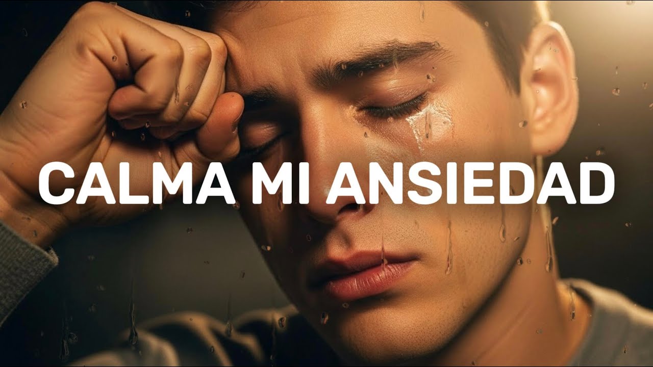 🔥 Calma Mi Ansiedad | Adoración para la Paz Interior y Sanidad del Alma #Adoración #WorshipLatino