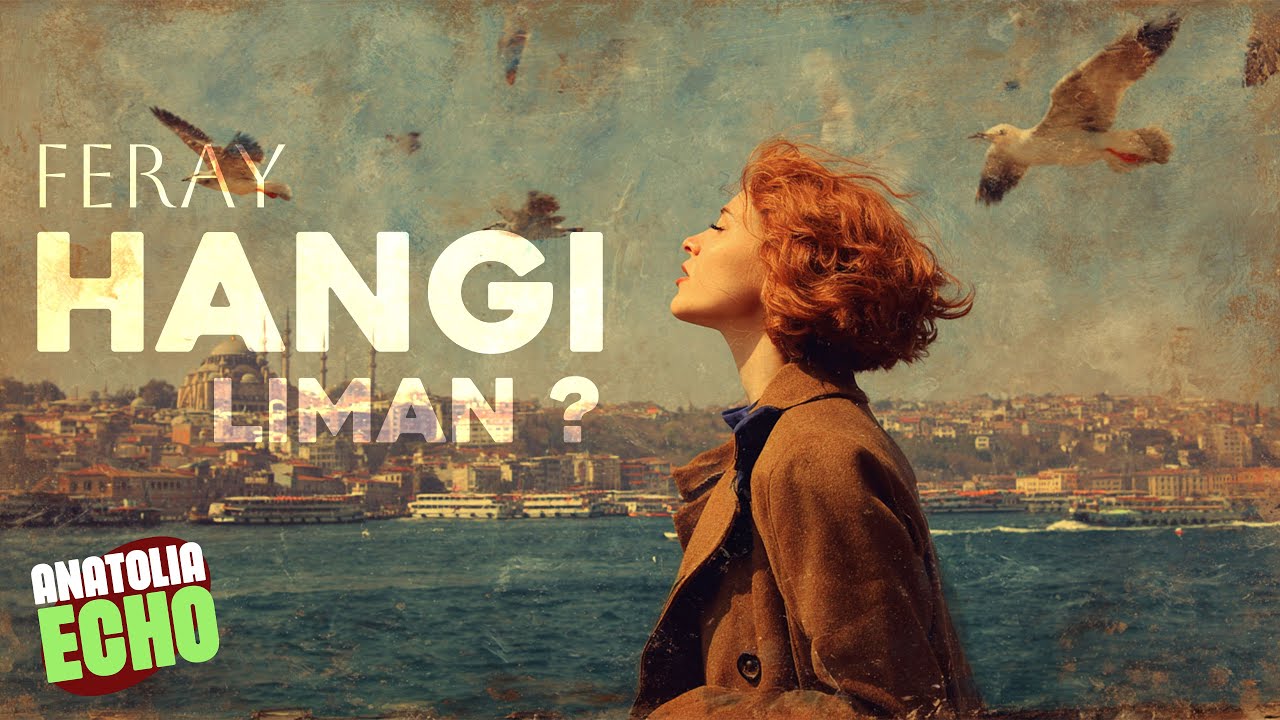 Hangi Liman ? feat. Feray | Anatolian Psychedelic Rock ©