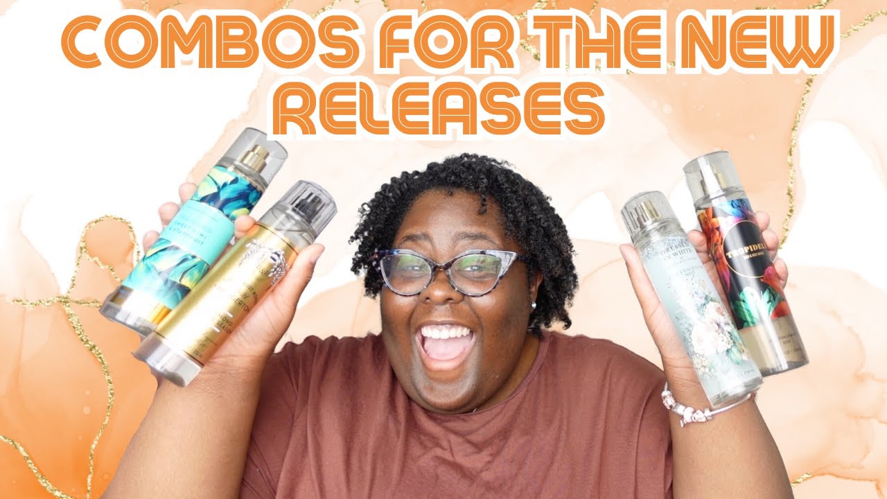 What To Wear With The New Bath And Body Works Scents|Layering Combos|Perfume And Mists Combos