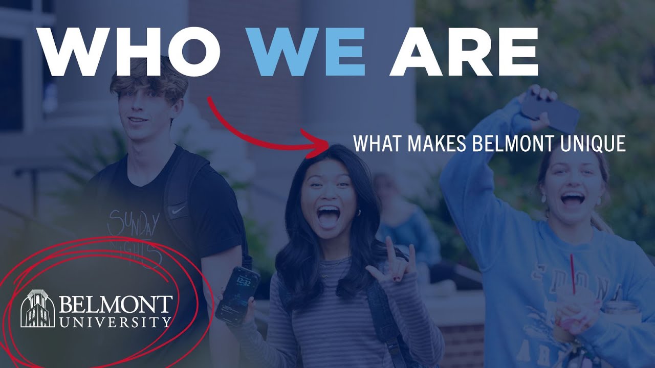 Belmont University: Who We Are