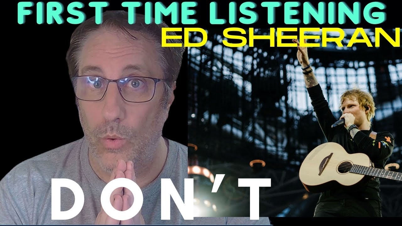 Ed Sheeran Don't Reaction