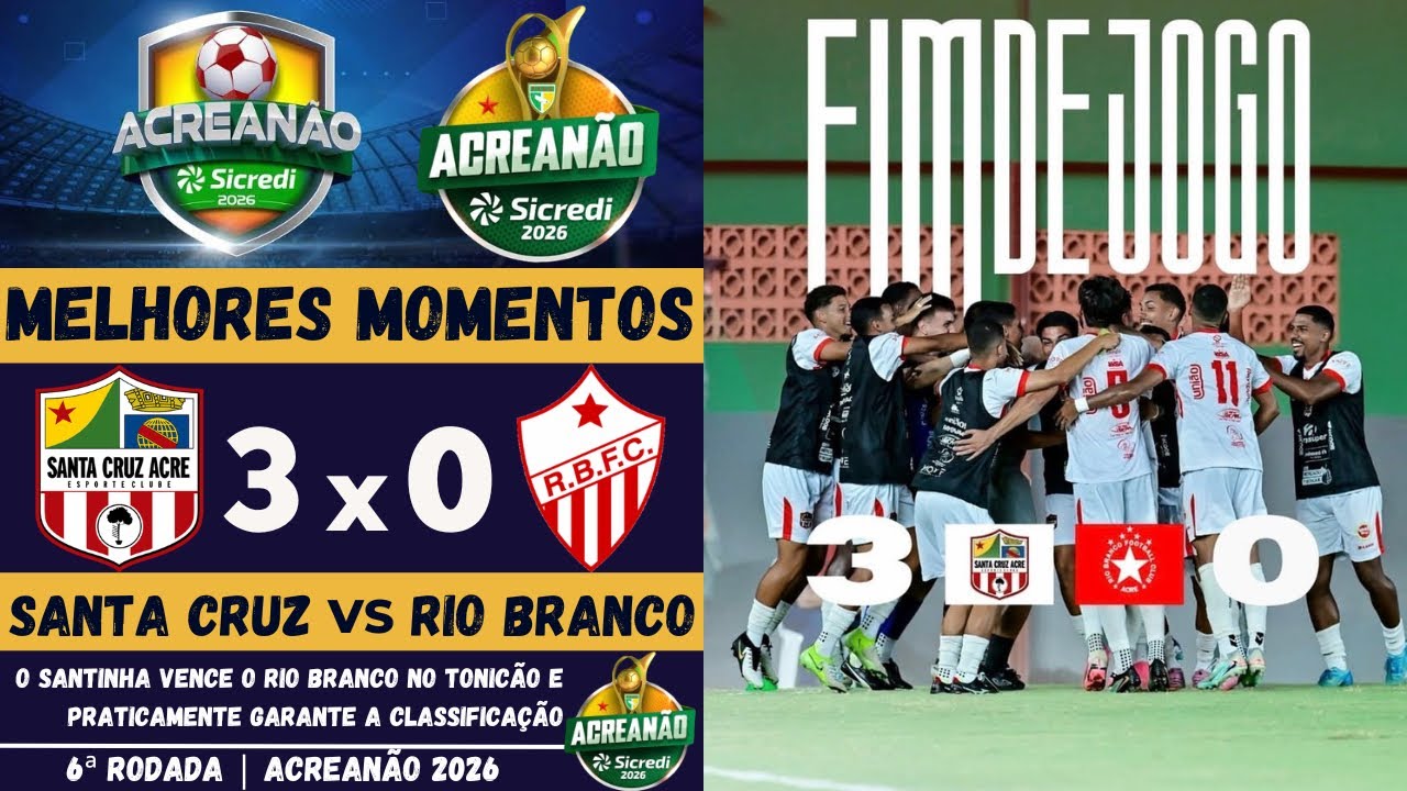 Santa Cruz-AC vs Rio Branco | Melhores Momentos | 6ª Rodada | Campeonato Acreano 2026
