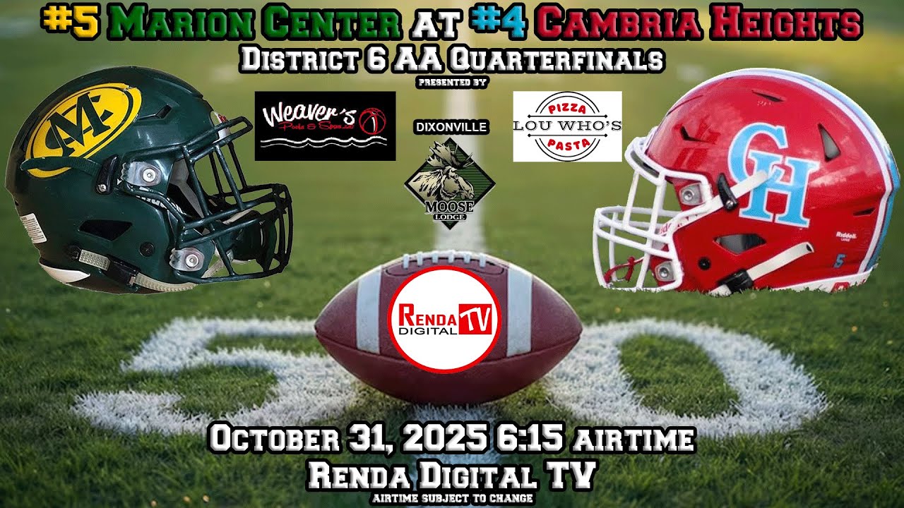 District 6AA Quarterfinals: Marion Center vs Cambria Heights (10-31-25)