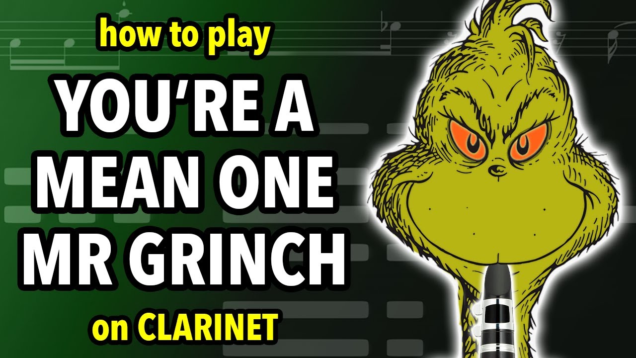 How to play You're a Mean One Mr Grinch on Clarinet | Clarified