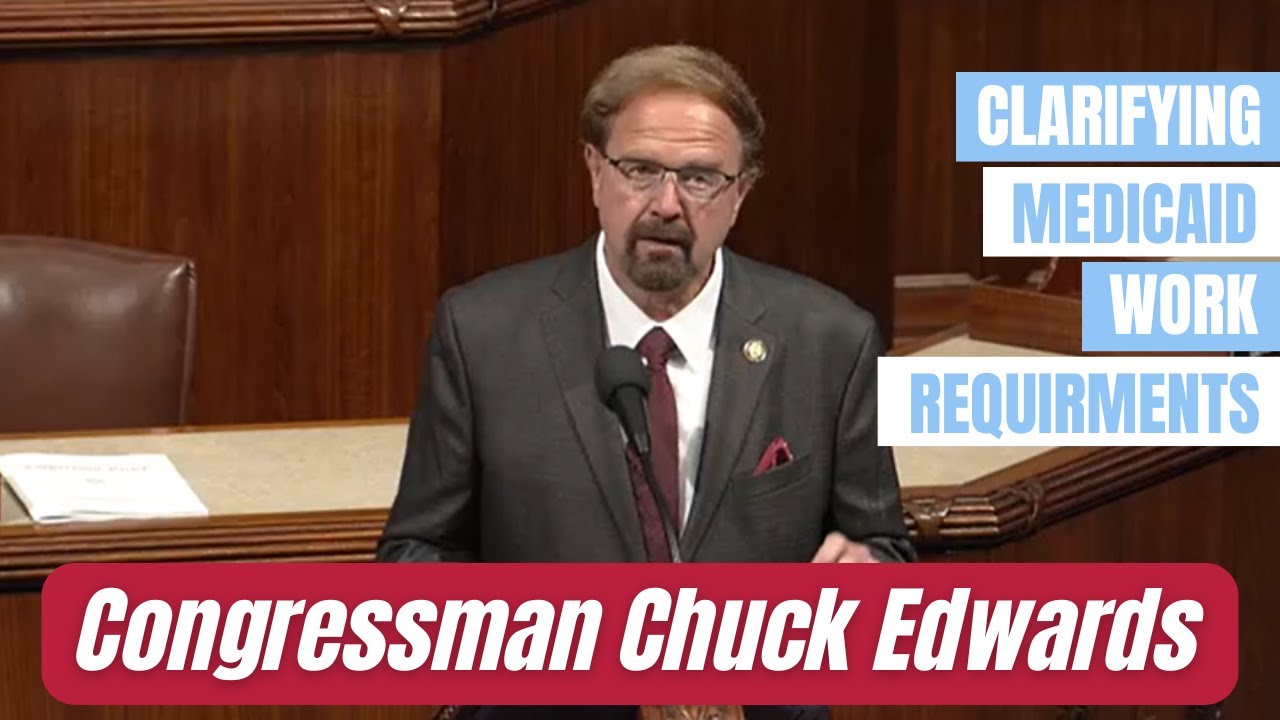 Congressman Edwards Clarifies Medicaid Requirements