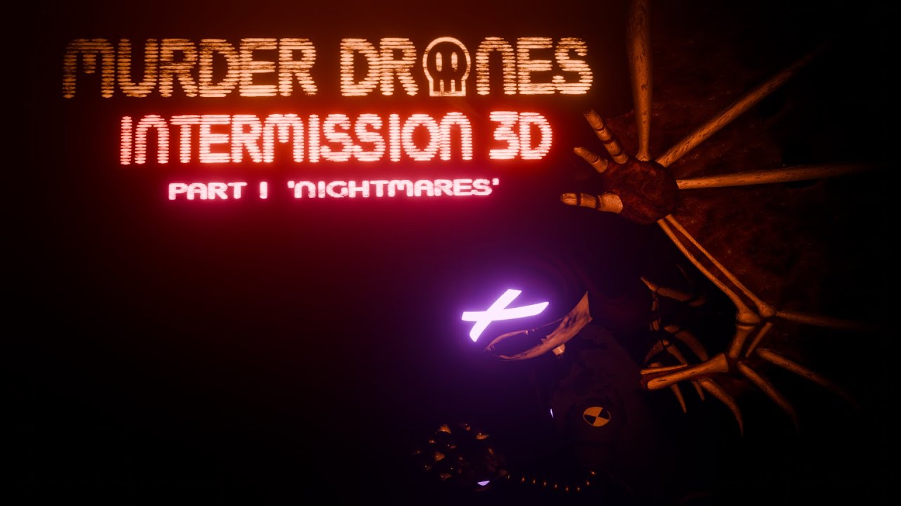 MURDER DRONES INTERMISSION 3D Rework  — FAN EPISODE — PART 1 'NIGHTMARES'