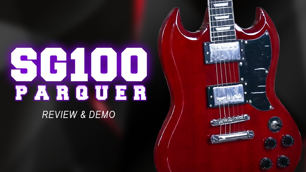 Descubre el Sonido PODEROSO de la Guitarra Eléctrica SG100 de PARQUER