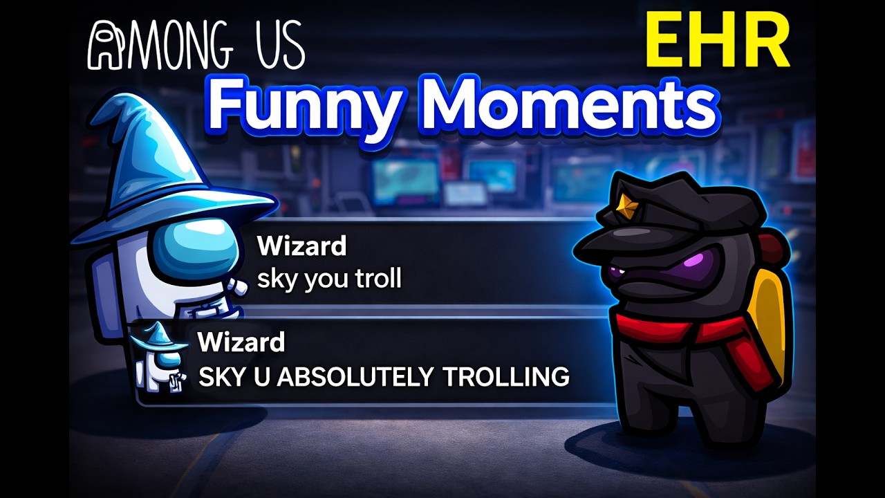 Among Us Funny Moments on EHR Mods